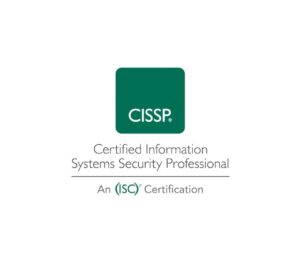 Certified Information Systems Security Professional (CISSP)